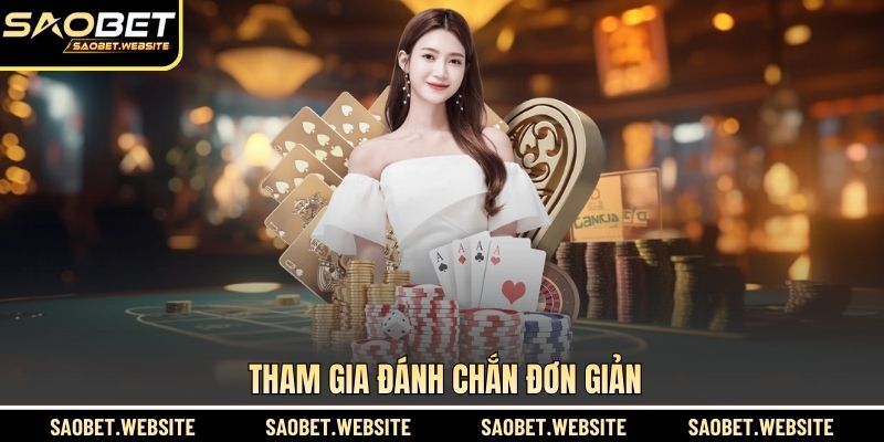 Tham gia đánh chắn đơn giản