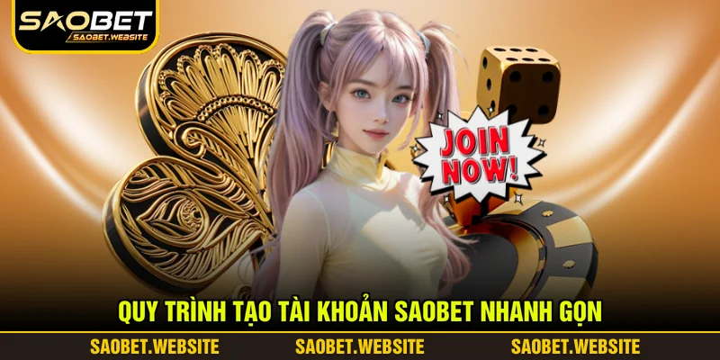 Quy trình tạo tài khoản SAOBET nhanh gọn